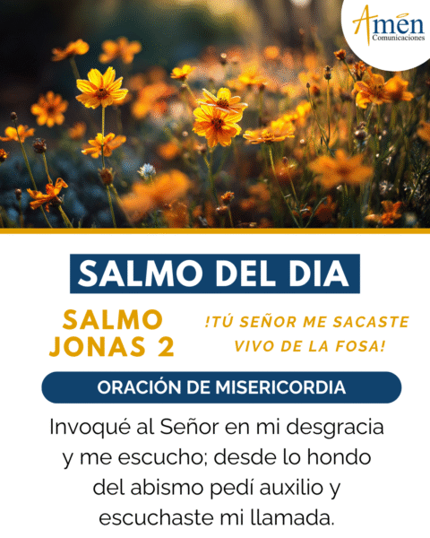 Salmo 6 octubre de agosto 2025 - amen comunicaciones