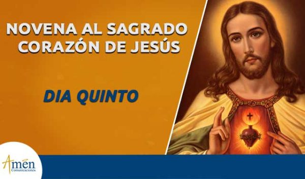 Novena al Sagrado Corazón de Jesús I quinto día I Amén Comunicaciones -  Amen Comunicaciones