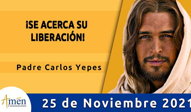 Evangelio de hoy - Amén comunicaciones- jueves 25 noviembre 2021