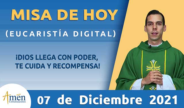 Eucaristia 07 de diciembre - padre Carlos Yepes