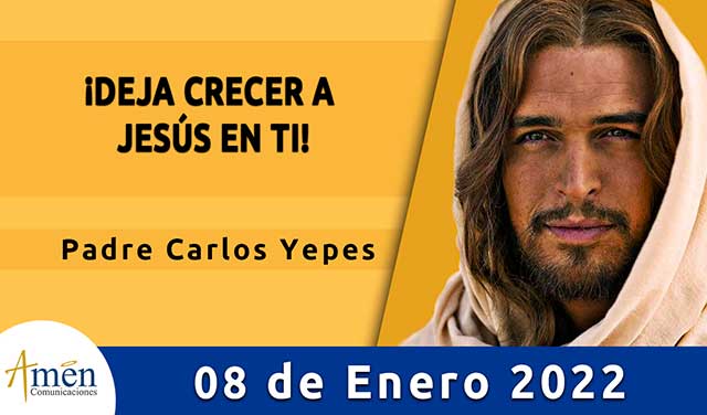 Evangelio de hoy-amen comunicaciones–sabado-08-enero-2022