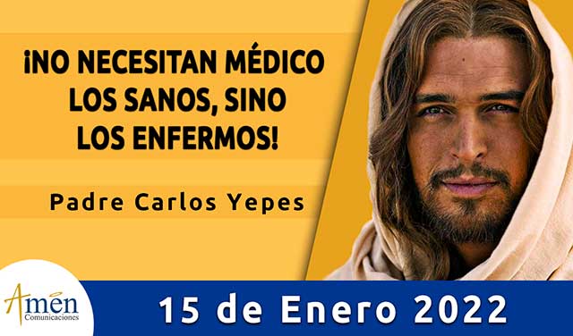 Evangelio de hoy-amen comunicaciones–sabado-15-enero-2022