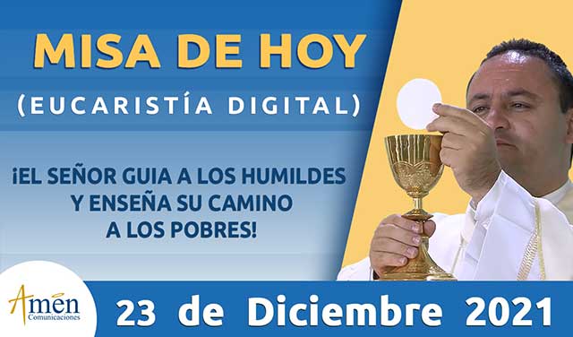 Eucaristia 23 de diciembre - padre Carlos Yepes