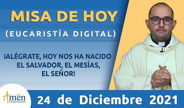 Eucaristia 24 de diciembre - padre Carlos Yepes