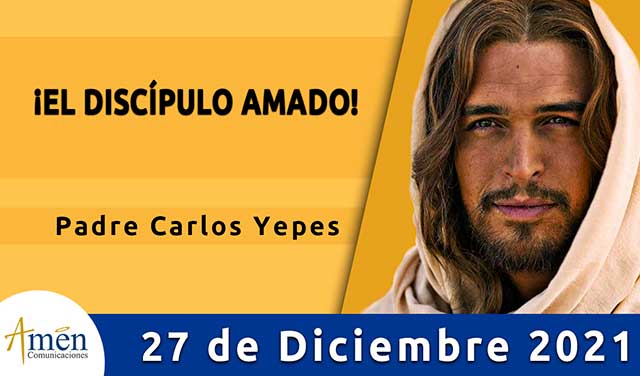 Evangelio de hoy-amen comunicaciones–lunes-27 diciembre-2021