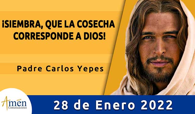 Evangelio de hoy-amen comunicaciones-viernes-28-enero-2022