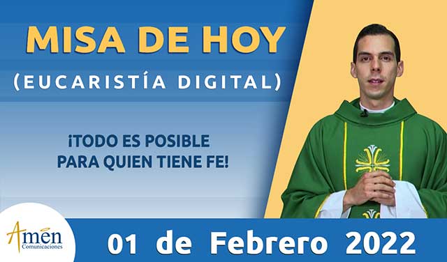 Misa de hoy - padre carlos yepes - 01 de febrero 2022