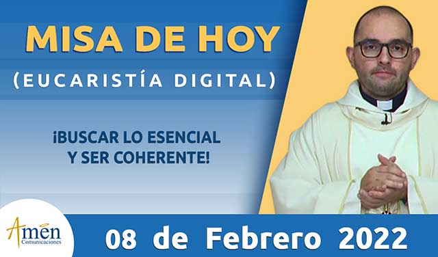 Misa de hoy - padre carlos yepes - 08 de febrero 2022