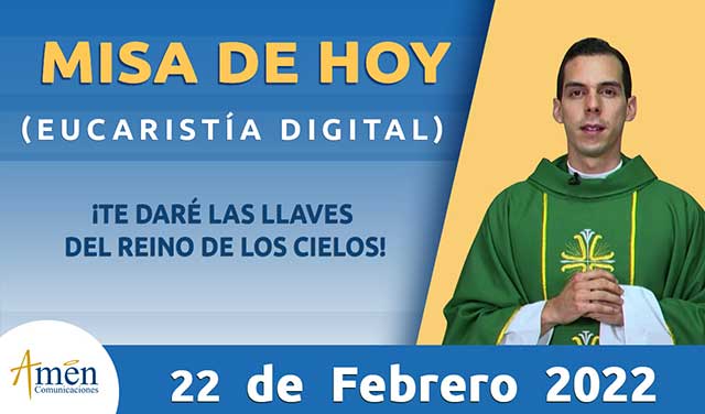 Misa de hoy - padre carlos yepes - 22 de febrero 2022