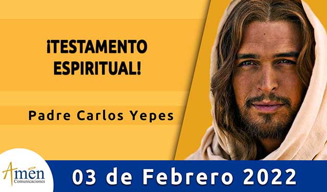Evangelio de hoy-amen comunicaciones-jueves-03-febrero-2022
