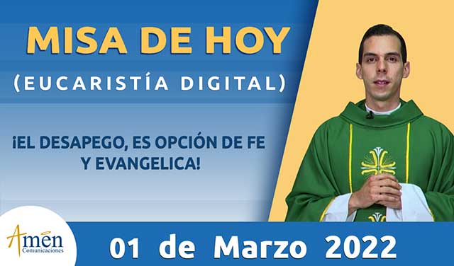 Misa de hoy - padre carlos yepes - 01 marzo 2022