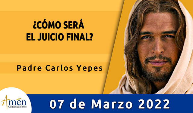 Evangelio de hoy-amen comunicaciones-lunes-07-2022