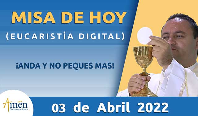 Misa de hoy - padre carlos yepes - domingo 03 de abril 2022