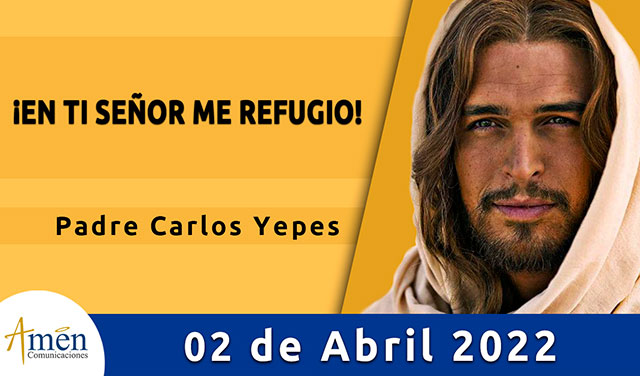 Evangelio de hoy-amen comunicaciones-lunes-02-mayo-2022