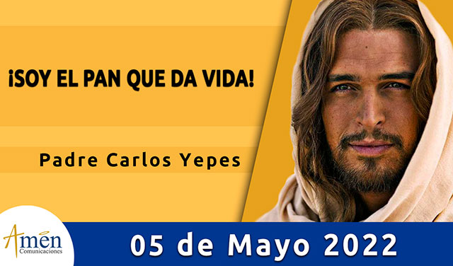 Evangelio de hoy-amen comunicaciones-jueves-05-mayo-2022