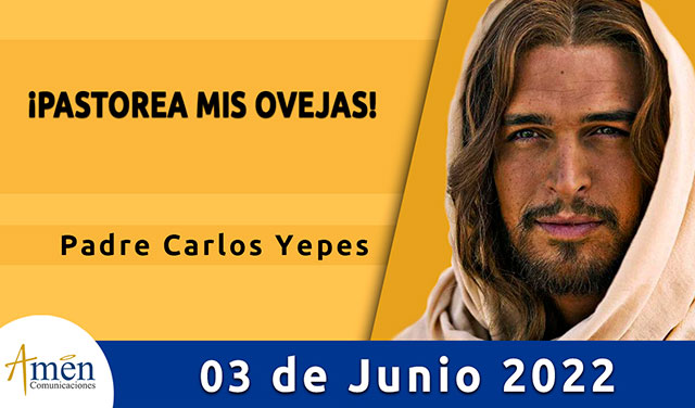 Evangelio de hoy-amen comunicaciones-viernes-03-junio-2022