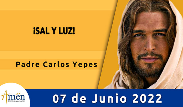 Evangelio de hoy-amen comunicaciones-martes-07-junio-2022