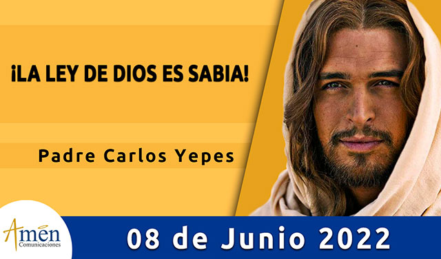 Evangelio de hoy-amen comunicaciones-miercoles-08-junio-2022