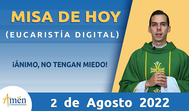 Misa de hoy - padre carlos yepes - martes 02 agosto 2022