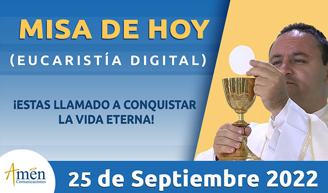 Eucaristía domingo 25 septiembre 2022 - padre Carlos Yepes