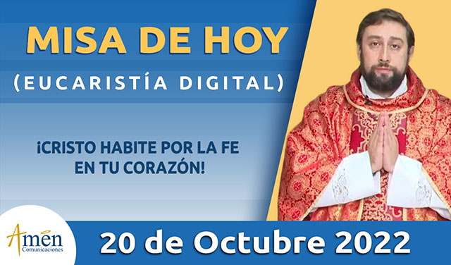 Eucaristía de hoy - Amen Comunicaciones - miércoles 20 octubre 2022