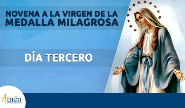 Novena a la Virgen de la medalla milagrosa - tercer día - Amen comunicaciones