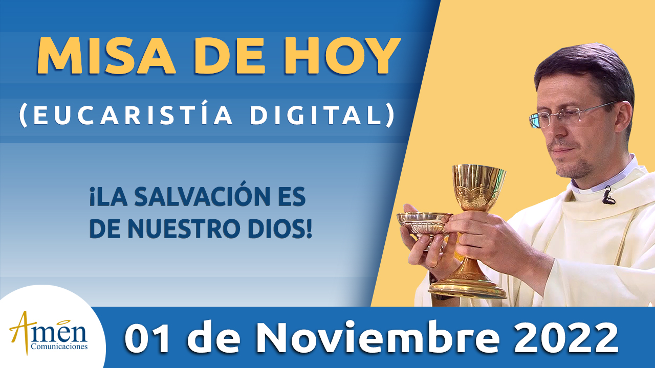 Eucaristía de hoy - Amen Comunicaciones - martes 01 noviembre 2022