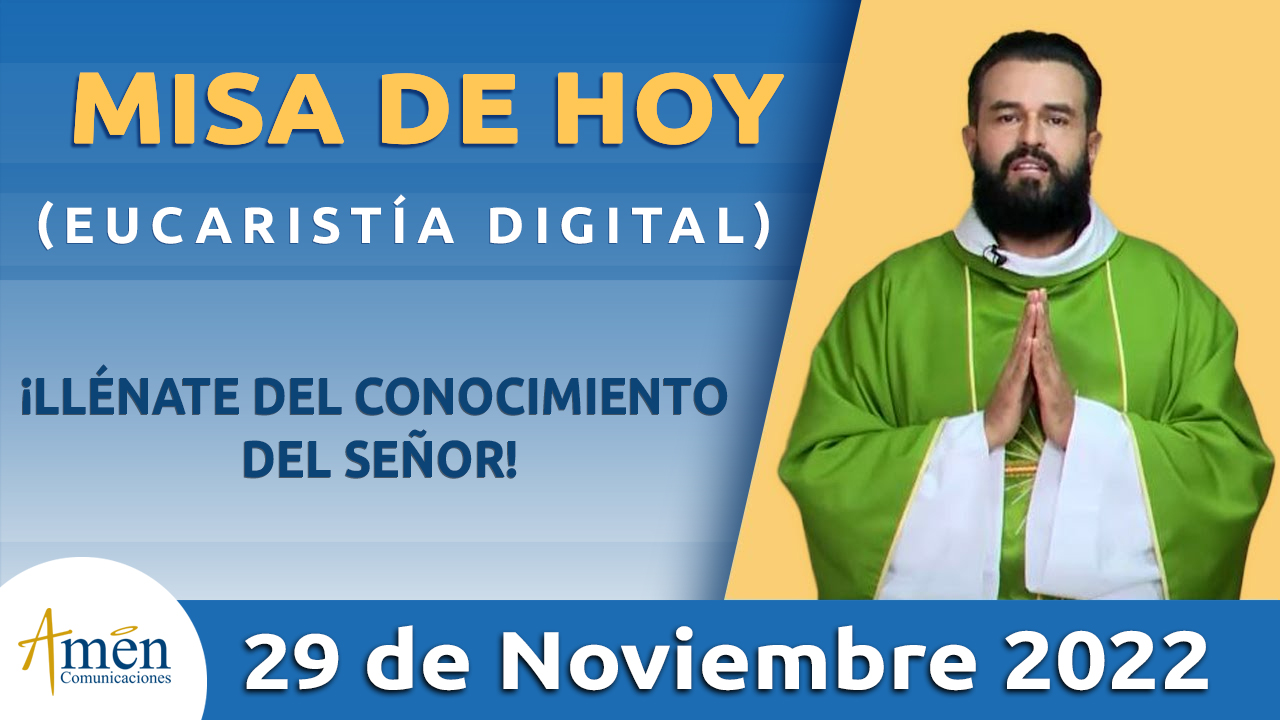 Eucaristía de hoy - Amen Comunicaciones - martes 29 noviembre 2022