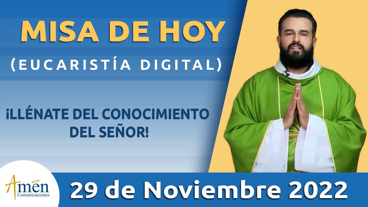 Misa de hoy I martes 29 noviembre 2022 I Amén Comunicaciones Amen