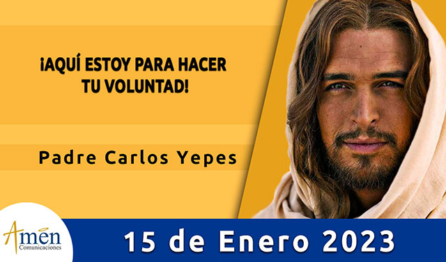 Evangelio del día - Amén comunicaciones - 15 de enero de 2023