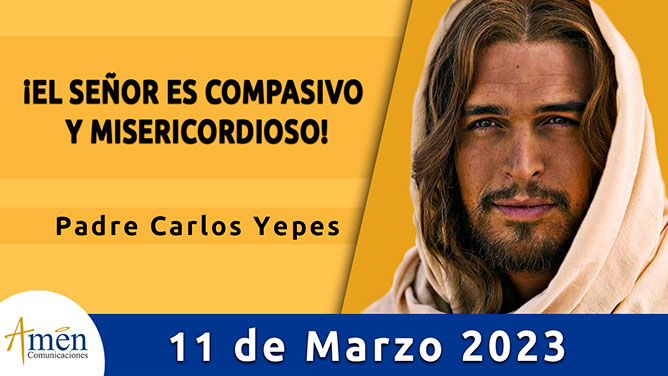 Evangelio del día - Amén comunicaciones - 11 de marzo de 2023