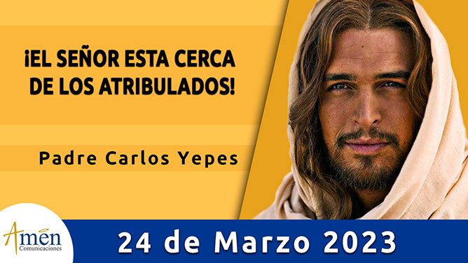 Evangelio del día - Amén comunicaciones - 24 de marzo de 2023