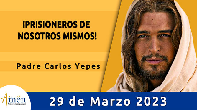 Evangelio del día - Amén comunicaciones - 29 de marzo de 2023