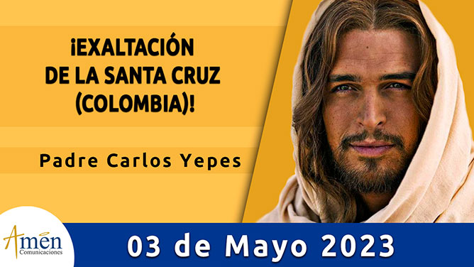 Evangelio del día - Amén comunicaciones - 3 de mayo de 2023