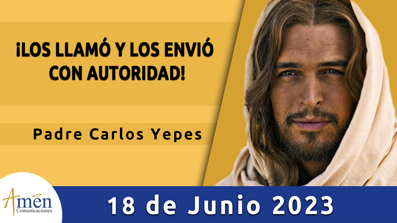 Evangelio del día - Amén comunicaciones - 18 de junio de 2023