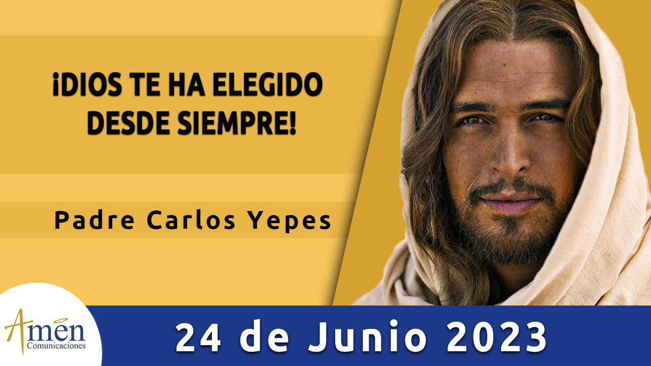 Evangelio del día - Amén comunicaciones - 24 de junio de 2023