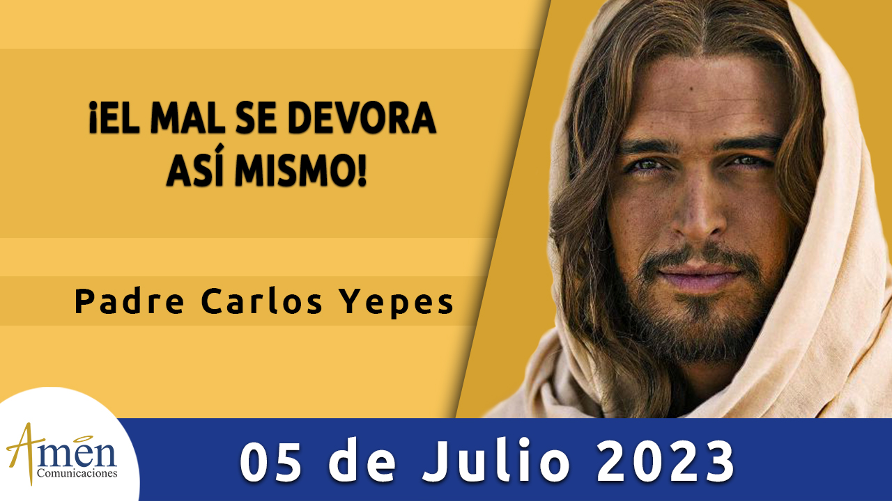 Evangelio del día - Amén comunicaciones - 5 de julio de 2023