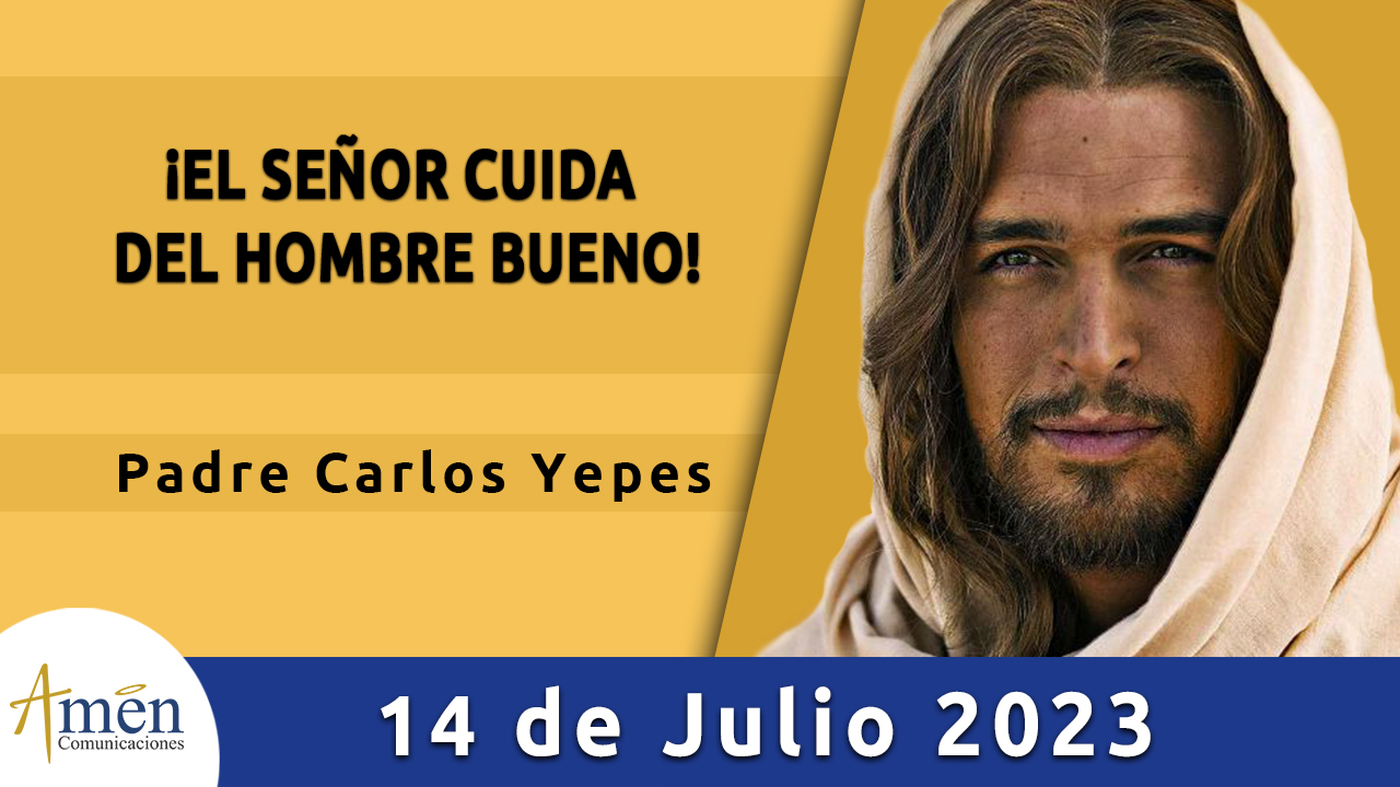 Evangelio del día - Amén comunicaciones - 14 de julio de 2023