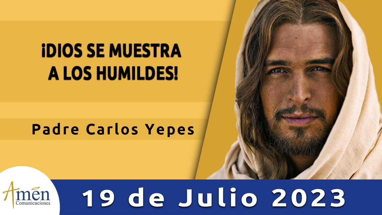 Evangelio del día - Amén comunicaciones - 19 de julio de 2023