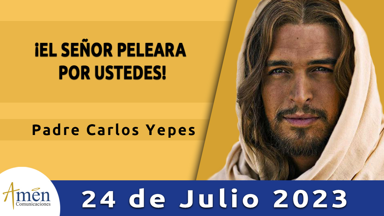 Evangelio del día - Amén comunicaciones - 24 de julio de 2023