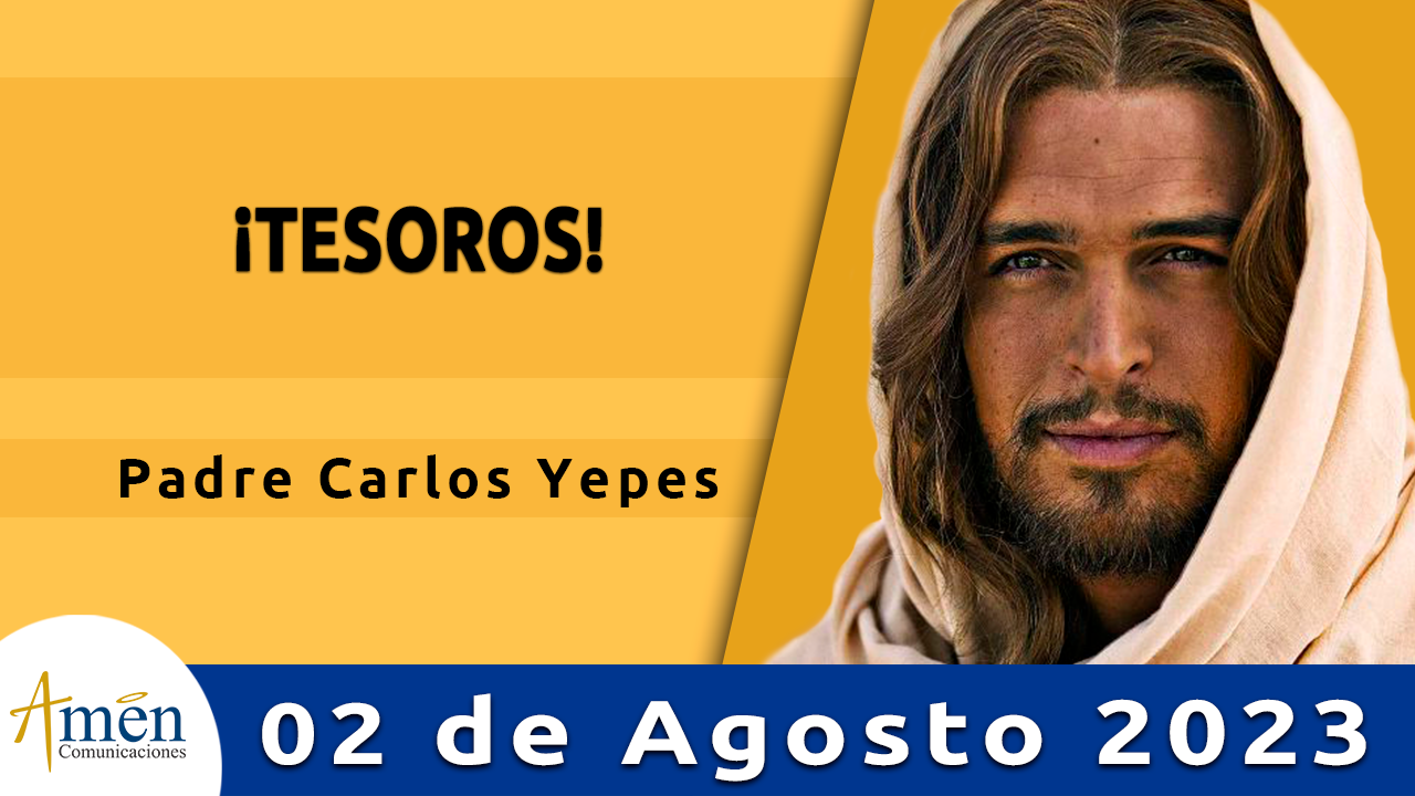 Evangelio del día - Amén comunicaciones - 2 de agosto de 2023