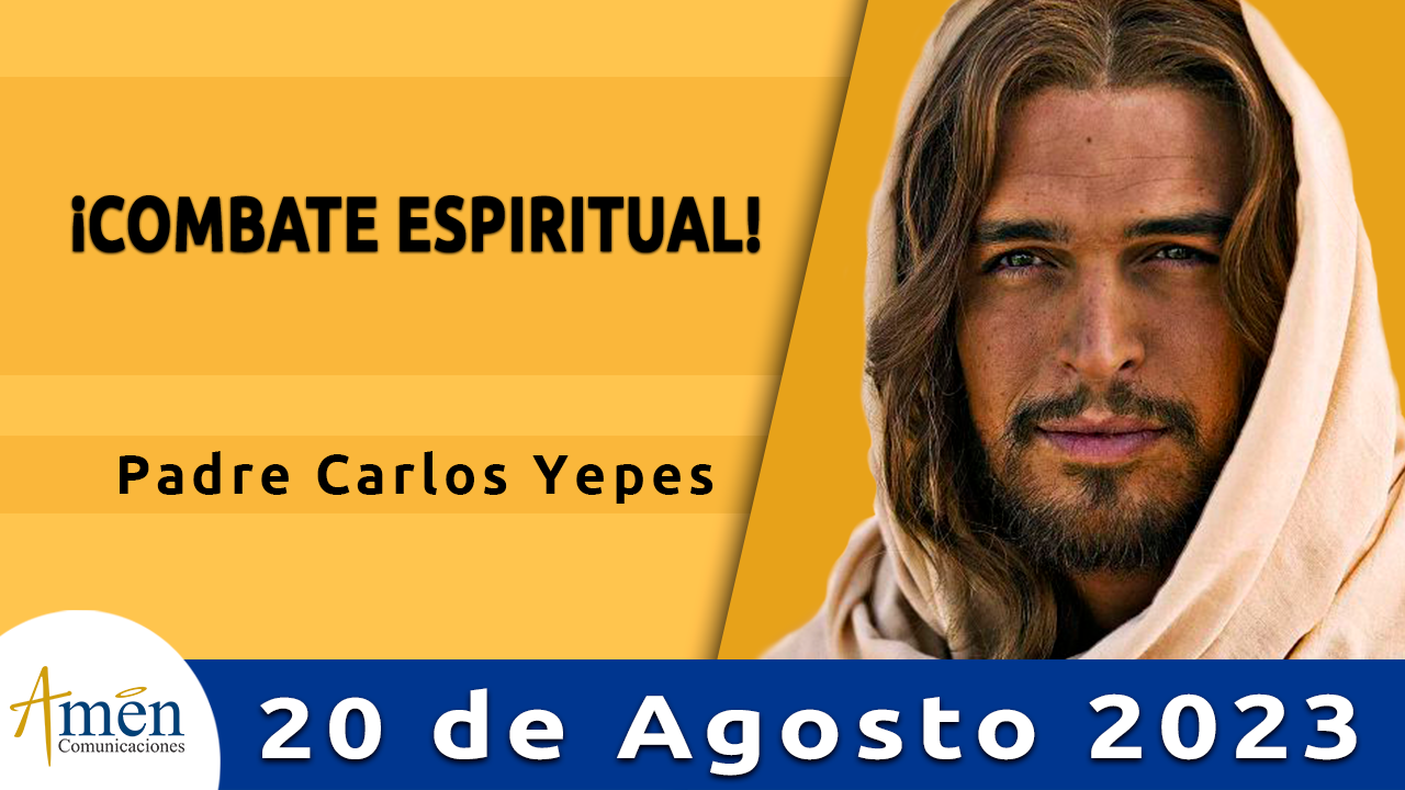 Evangelio del día - Amén comunicaciones - 20 de agosto de 2023