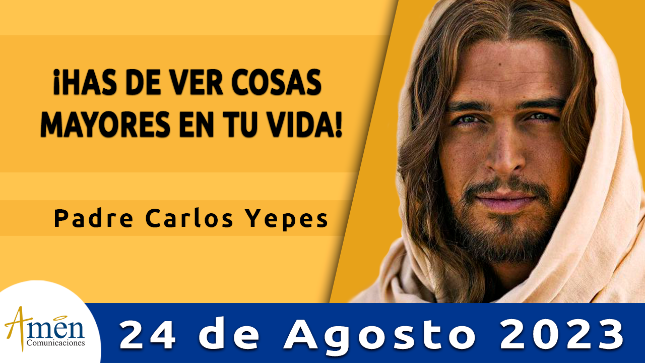 Evangelio del día - Amén comunicaciones - 24 de agosto de 2023