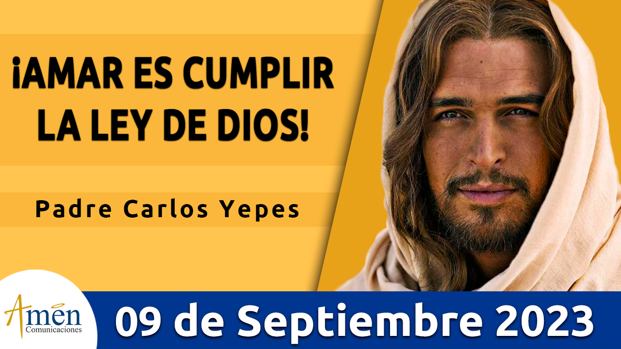 Evangelio del día - Amén comunicaciones - 9 de septiembre de 2023