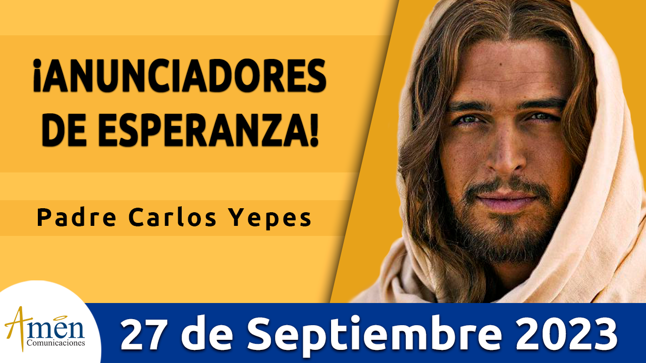 Evangelio del día - Amén comunicaciones - 27 de septiembre de 2023