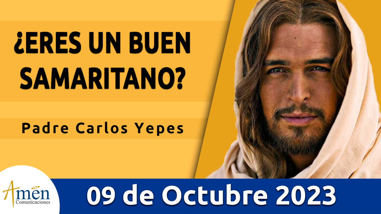 Evangelio del día - Amén comunicaciones - 9 de octubre de 2023