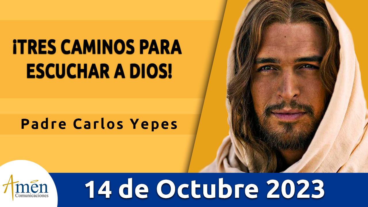 Evangelio del día - Amén comunicaciones - 14 de octubre de 2023