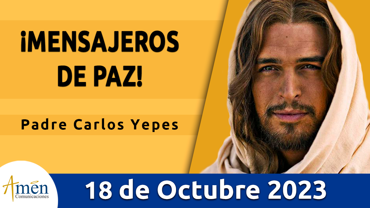 Evangelio del día - Amén comunicaciones - 18 de octubre de 2023