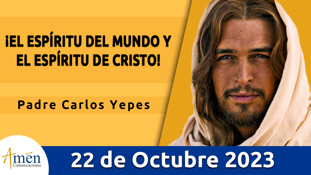 Evangelio del día - Amén comunicaciones - 22 de octubre de 2023