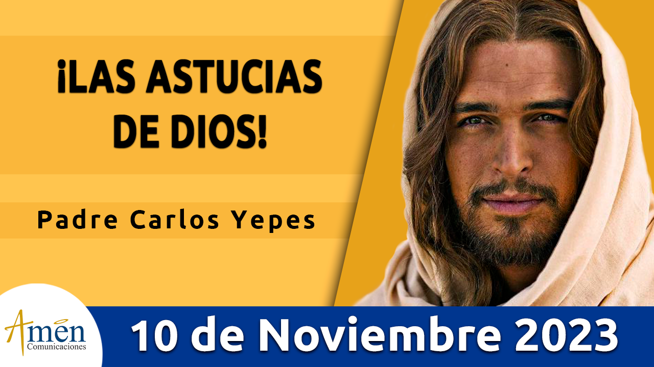 Evangelio del día - Amén comunicaciones - 10 de noviembre de 2023